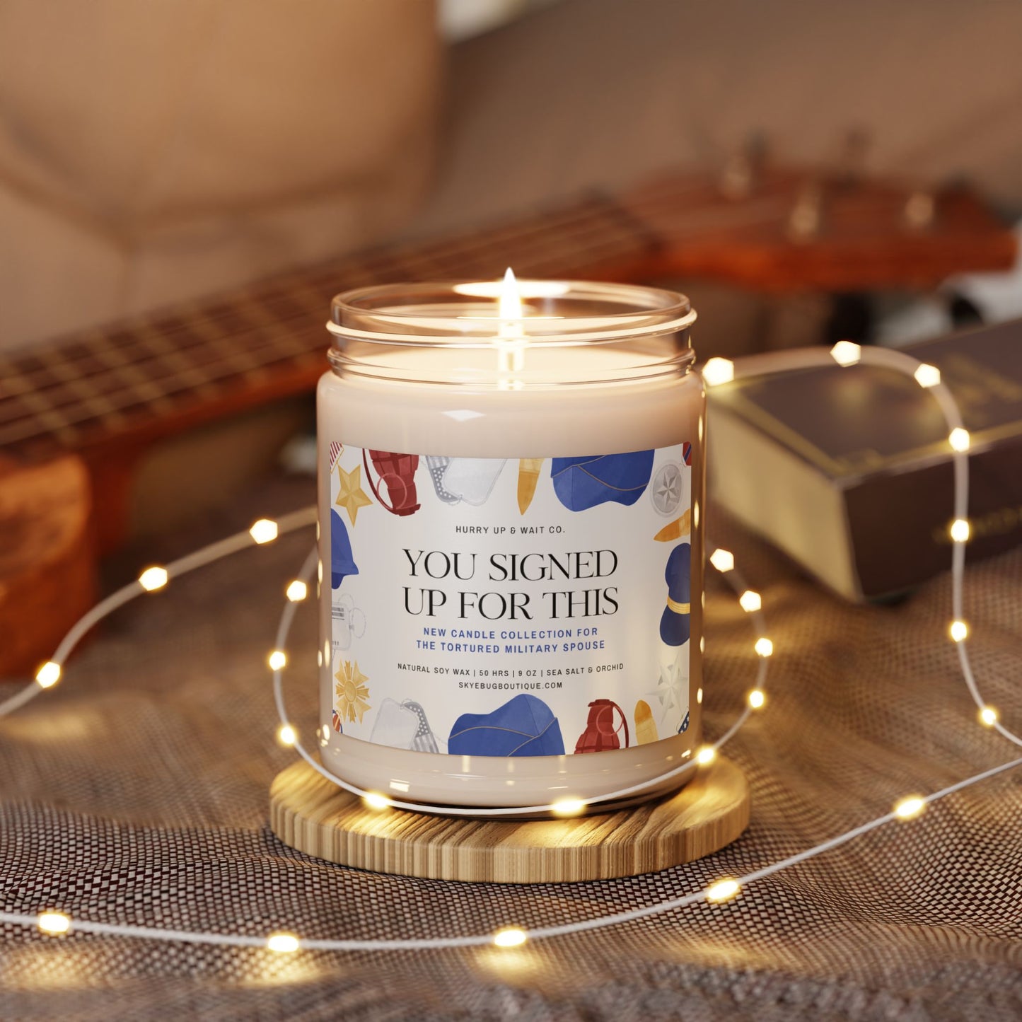 You Signed Up For This: New Candle Collection for the Tortured Military Spouse