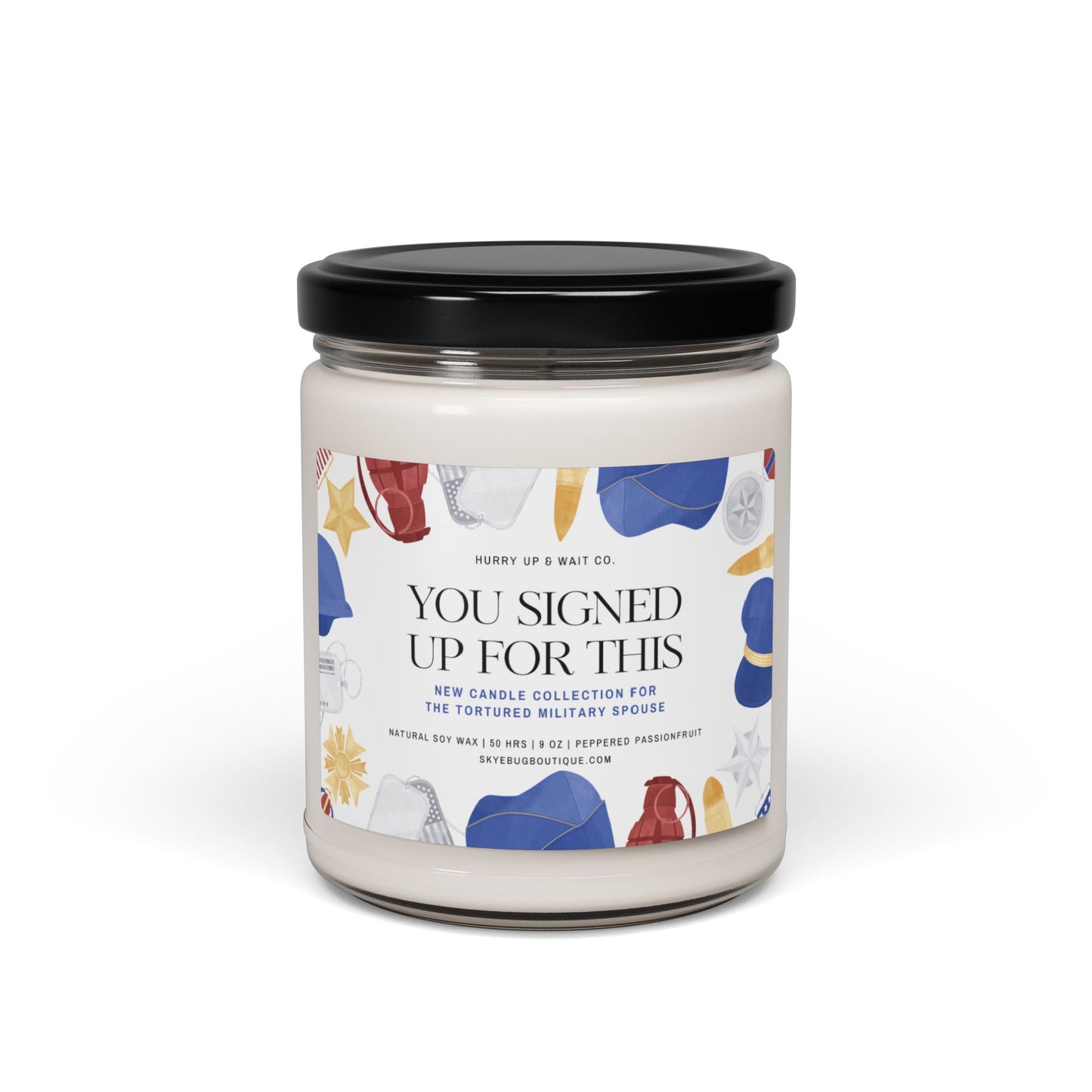 You Signed Up For This: New Candle Collection for the Tortured Military Spouse