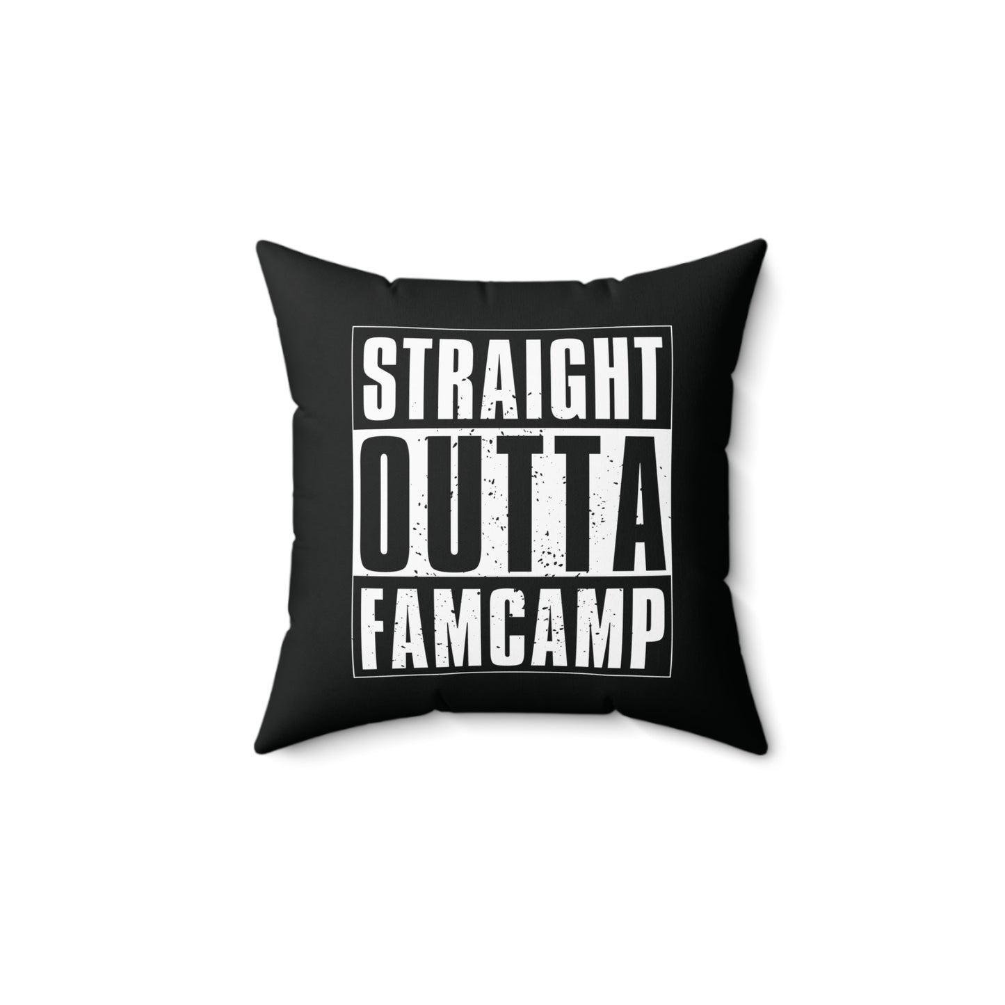 Straight Outta Famcamp Pillow
