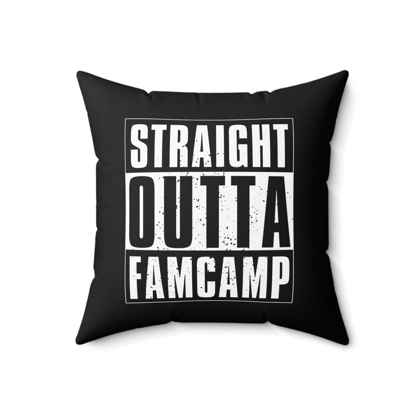 Straight Outta Famcamp Pillow