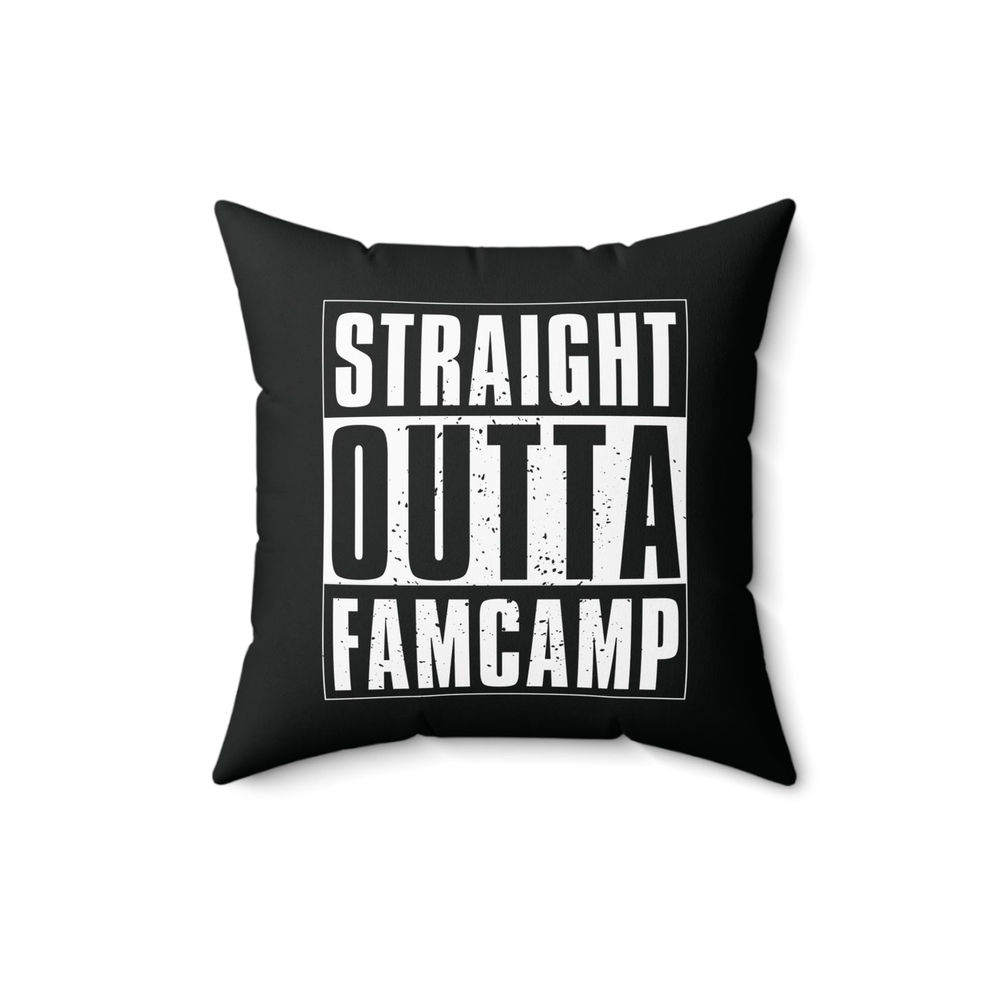Straight Outta Famcamp Pillow