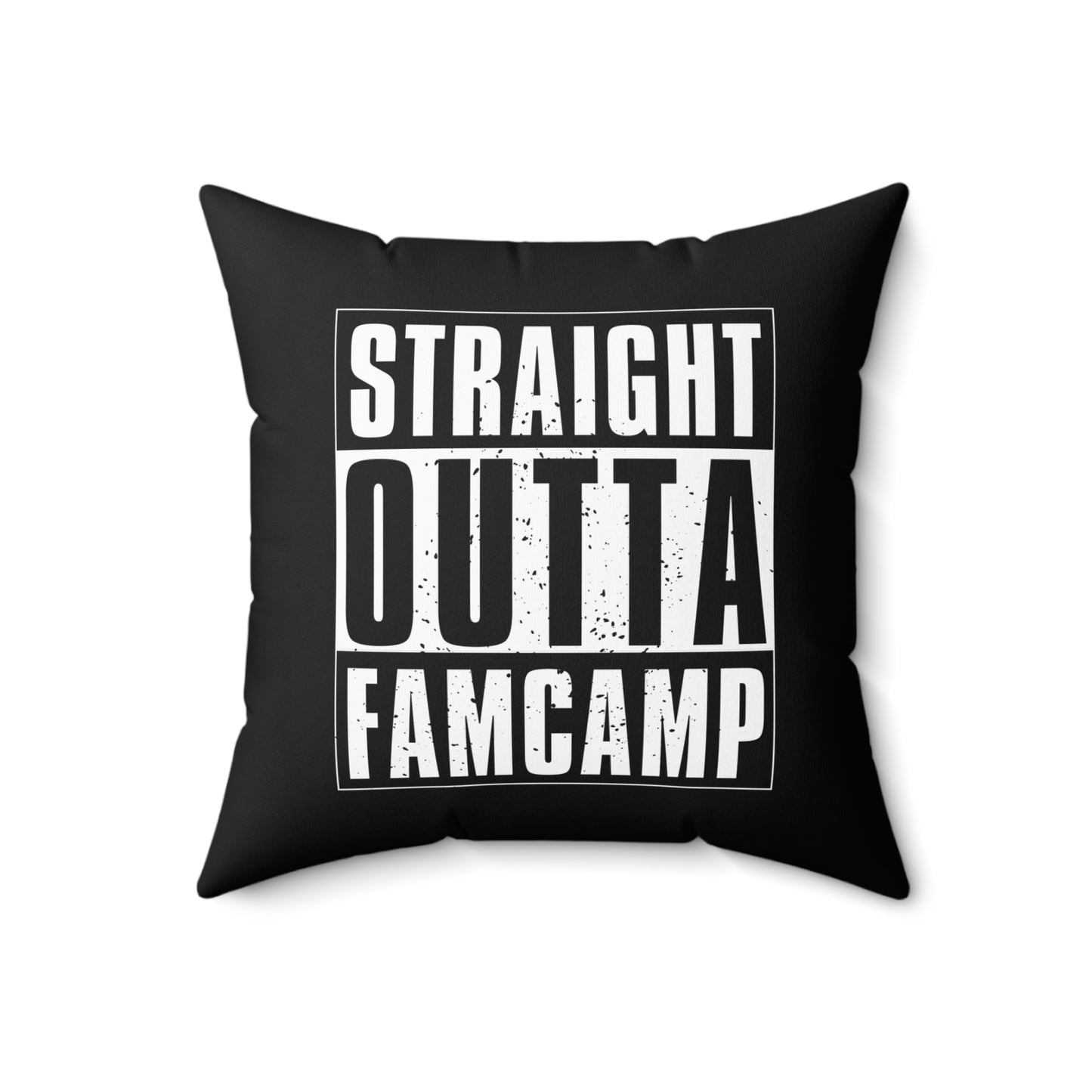 Straight Outta Famcamp Pillow