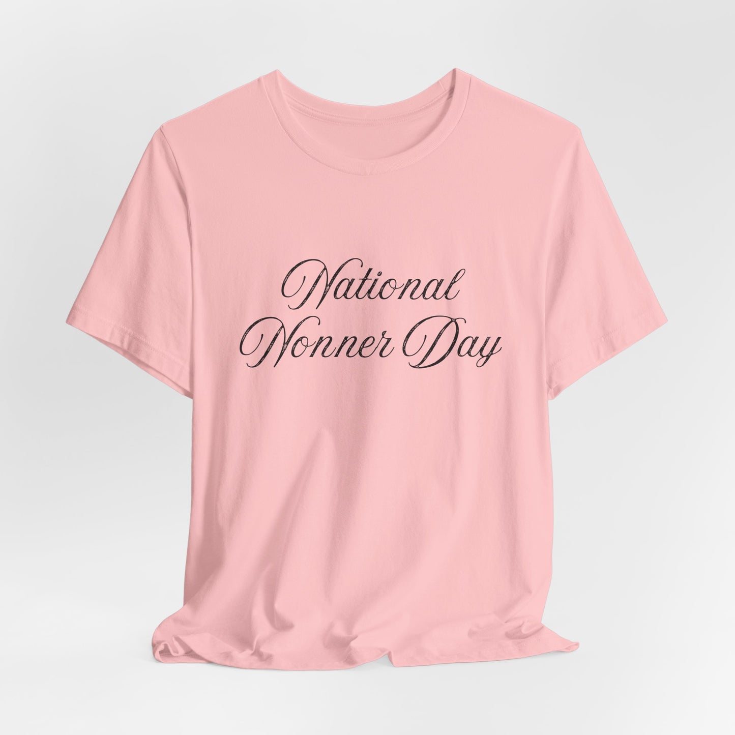 National Nonner Day UNISEX Tee
