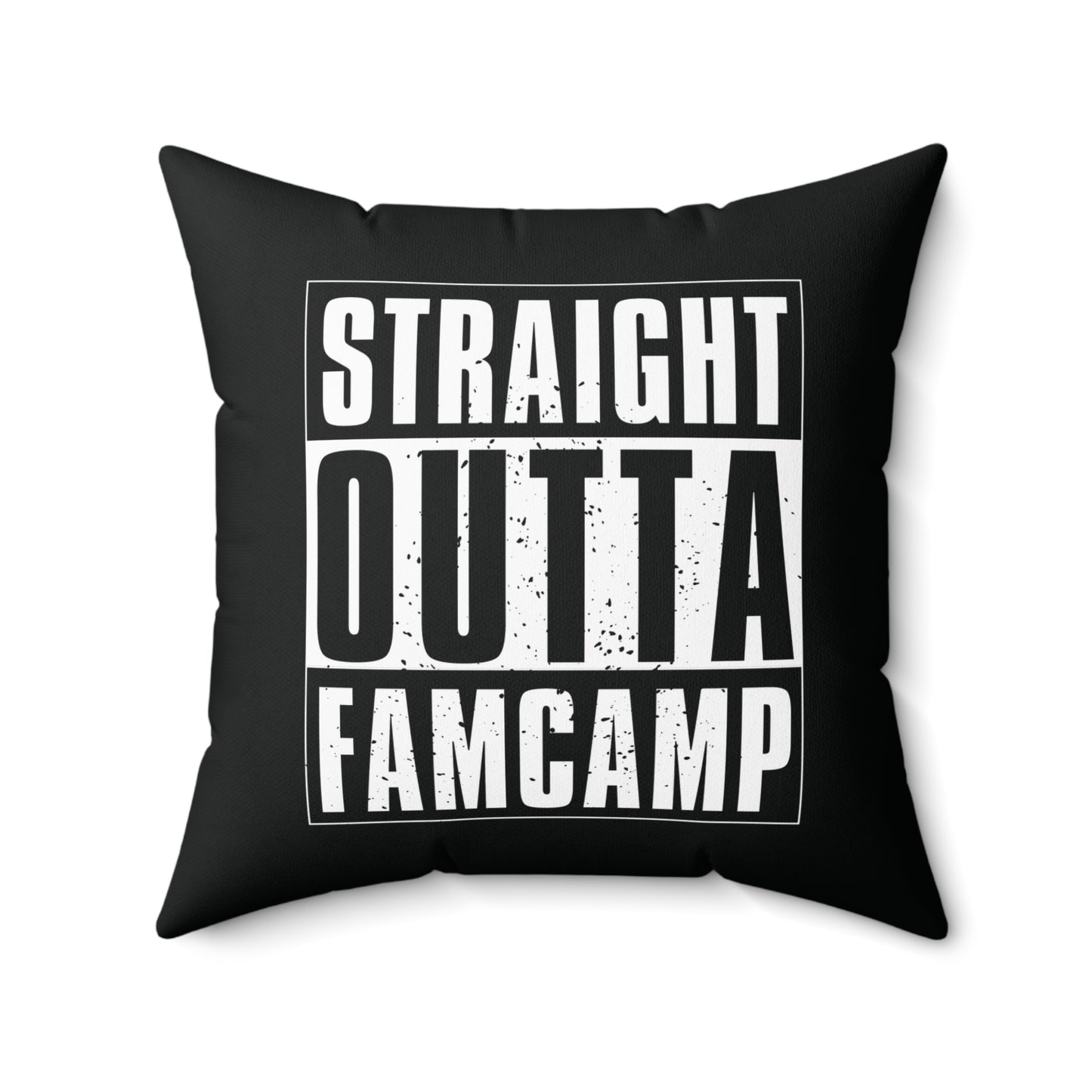 Straight Outta Famcamp Pillow