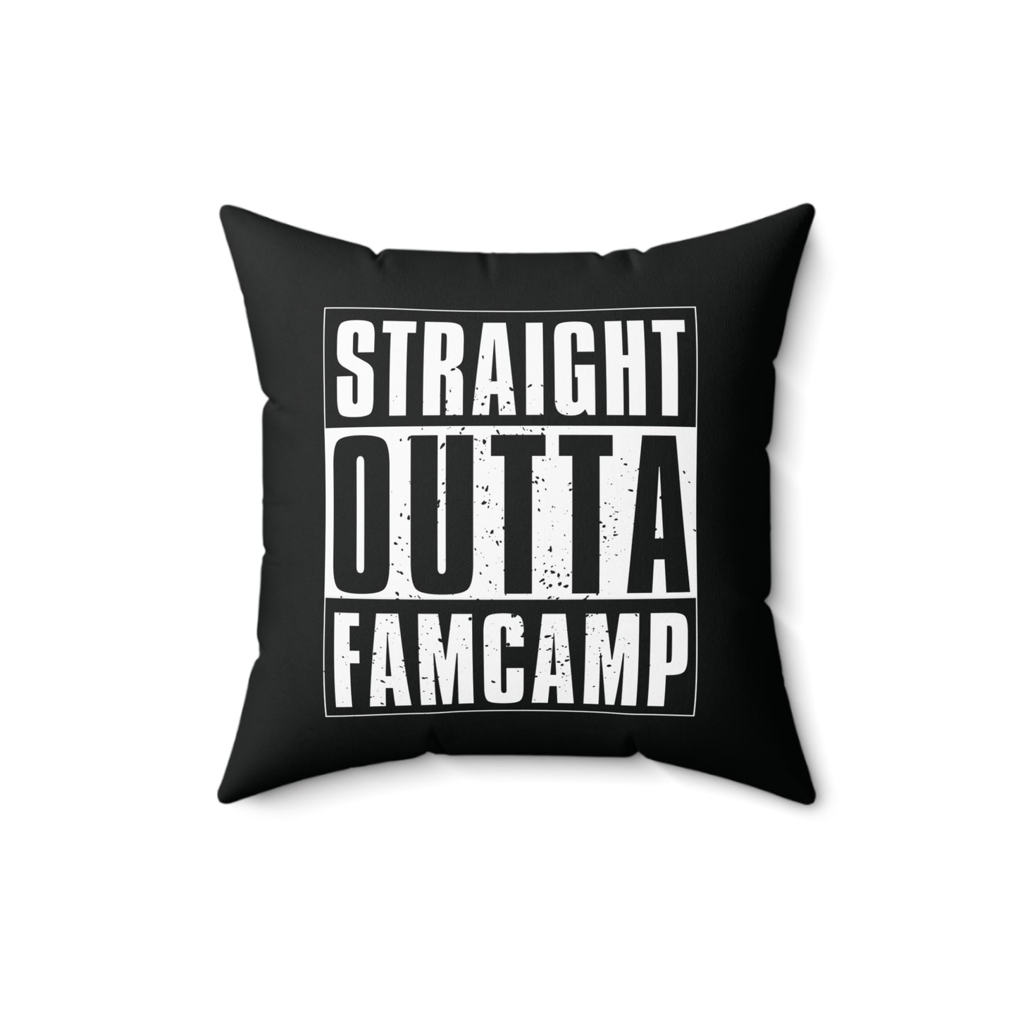 Straight Outta Famcamp Pillow