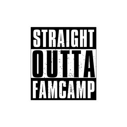 "Straight Outta Famcamp" Vinyl Decal