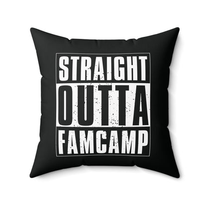 Straight Outta Famcamp Pillow