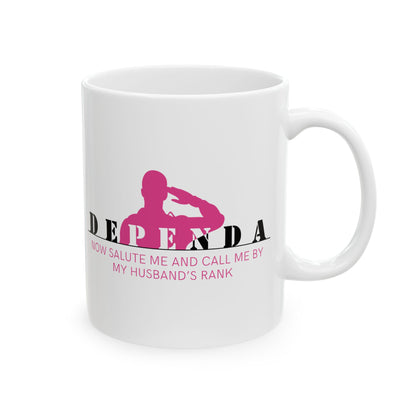 Dependa "My Husband's Rank"  Ceramic Mug 11oz