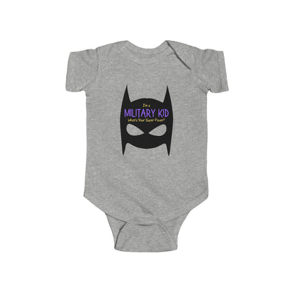 "I'm a Military Kid, What's Your Super Power?" Infant Bodysuit
