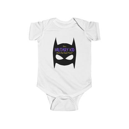 "I'm a Military Kid, What's Your Super Power?" Infant Bodysuit