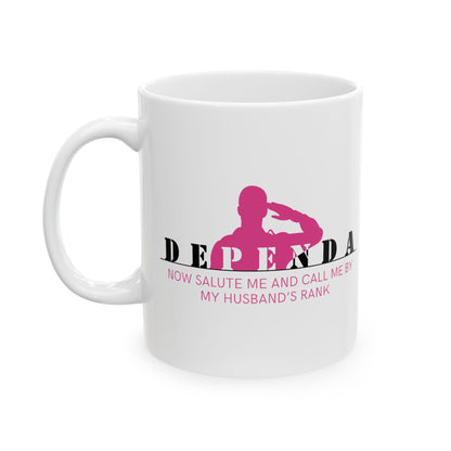 Dependa "My Husband's Rank"  Ceramic Mug 11oz