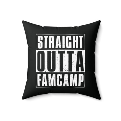 Straight Outta Famcamp Pillow