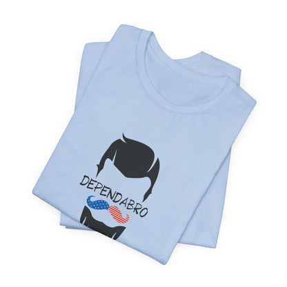 Dependabro UNISEX Tee