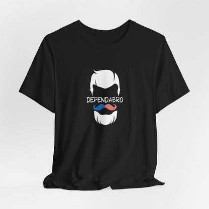 Dependabro UNISEX Tee