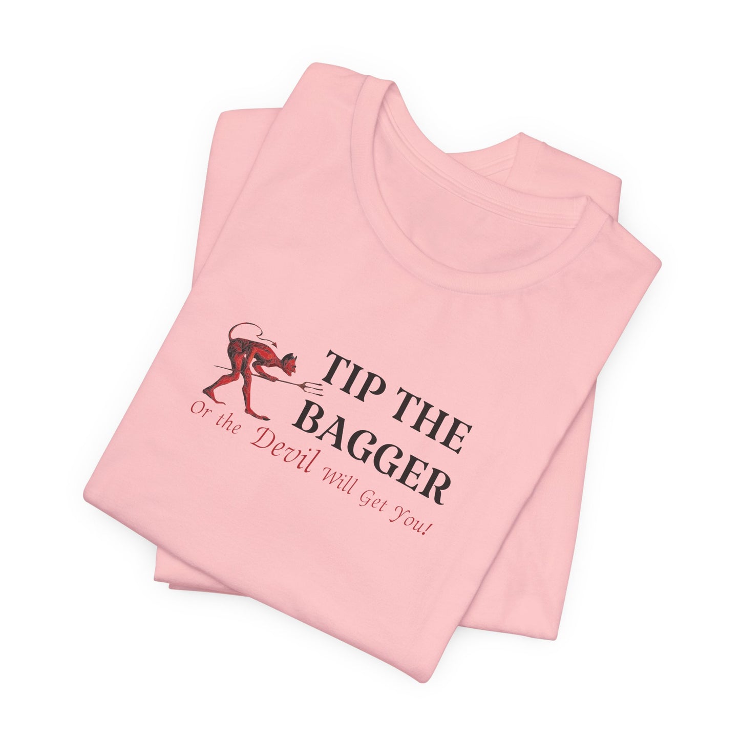 "Tip The Bagger" UNISEX Tee