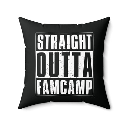 Straight Outta Famcamp Pillow