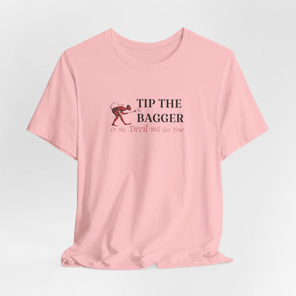 "Tip The Bagger" UNISEX Tee