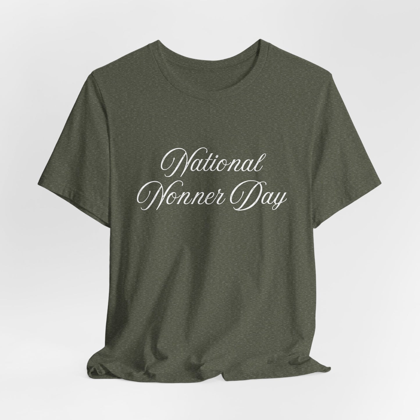 National Nonner Day UNISEX Tee
