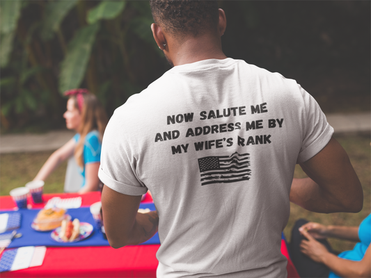 "Dependa Salute My WIFE'S Rank" UNISEX Tee