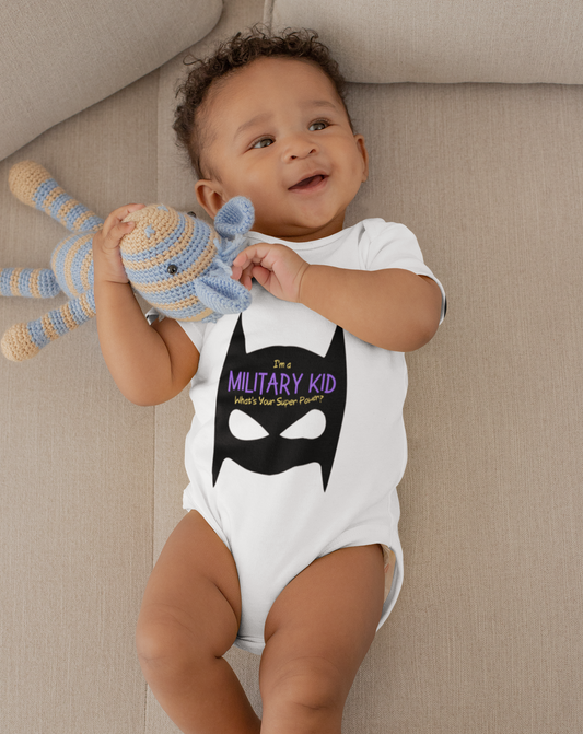 "I'm a Military Kid, What's Your Super Power?" Infant Bodysuit